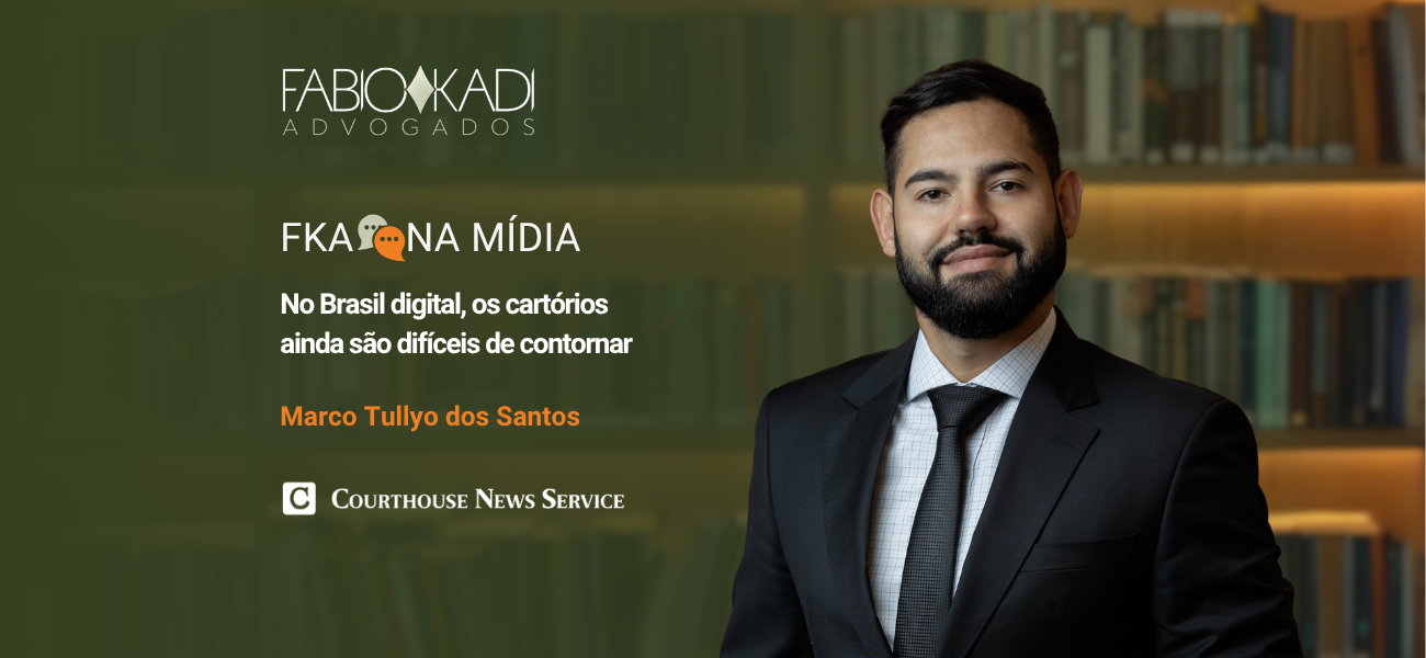 Courthouse News Service | No Brasil digital, os cartórios ainda são difíceis de contornar