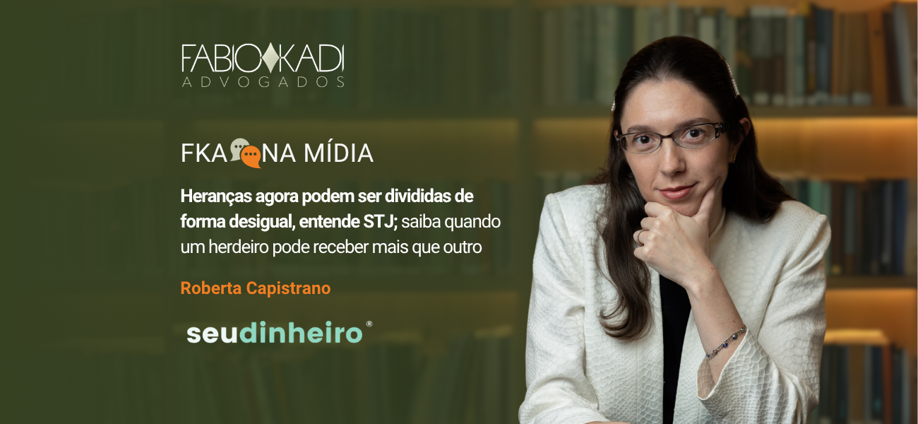 Seu Dinheiro | Heranças agora podem ser divididas de forma desigual, entende STJ; saiba quando um herdeiro pode receber mais que outro