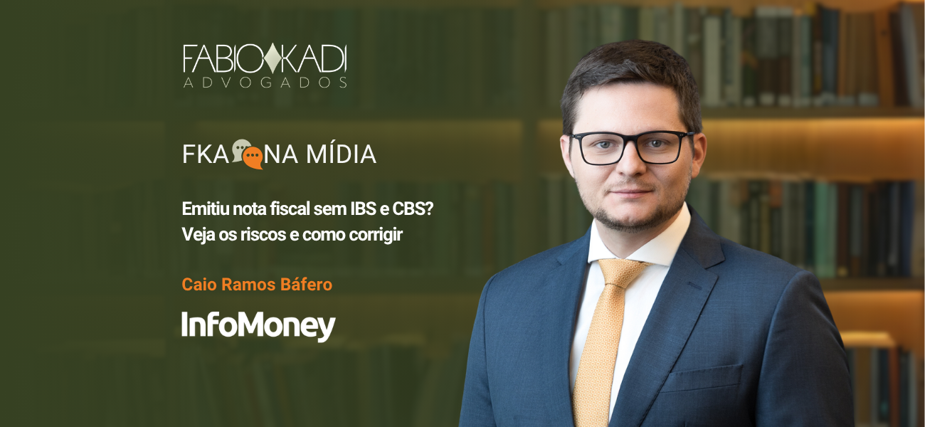 InfoMoney | Emitiu nota fiscal sem IBS e CBS? Veja os riscos e como corrigir