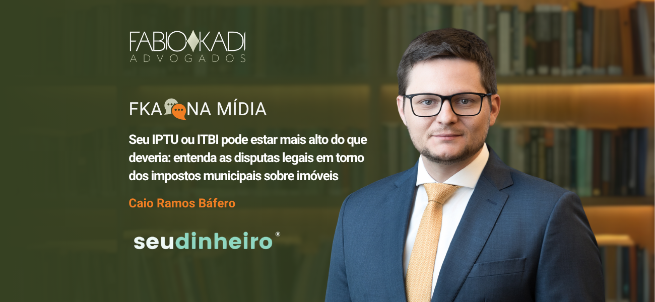 Seu Dinheiro | Seu IPTU ou ITBI pode estar mais alto do que deveria: entenda as disputas legais em torno dos impostos municipais sobre imóveis